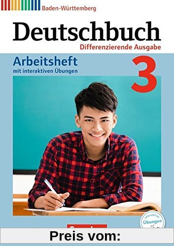 Deutschbuch - Differenzierende Ausgabe Baden-Württemberg - Bildungsplan 2016 / Band 3: 7. Schuljahr - Arbeitsheft mit interaktiven Übungen auf scook.de: Mit Lösungen